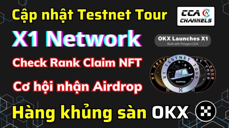 (Update) X1 Network – Check rank Claim NFT | Cơ hội nhận Airdrop khủng