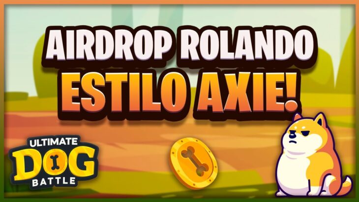 AIRDROP ROLANDO! NOVO JOGO NFT GRATUITO + SORTEIO – ULTIMATE DOG BATTLE