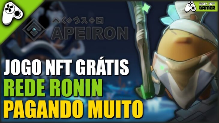 APEIRON – JOGO NFT GRATUITO NA REDE RONIN PAGANDO MUITO