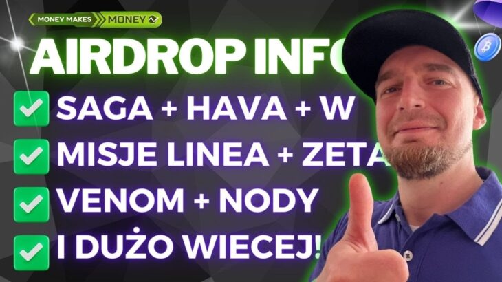 AirDrop INFO ✅ Odbieramy AirDropy💸 SAGA + HAVA + Wormhole + Manta NFT + Zadania LINEA ZETA Venom💥