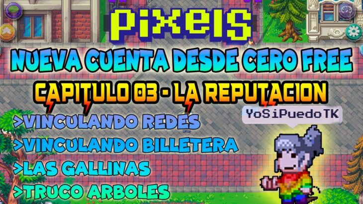 CAP03 GANANDO REPUTACION FACILMENTE | PIXELS NFT GAME 2024