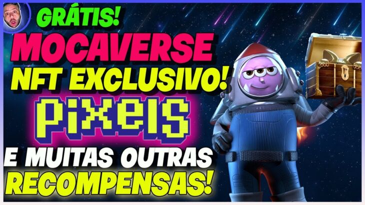 GANHE NFT NO PIXELS E MUITAS RECOMPENSAS GRÁTIS – MOCAVERSE