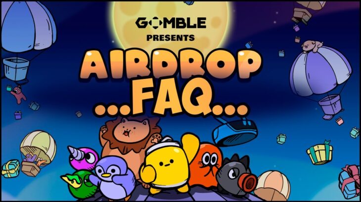 Gomble FAQ – Airdrop | NFT | Token | …