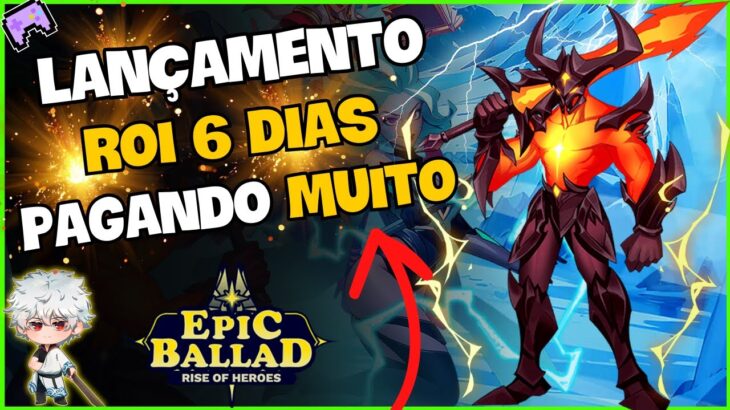 ⚔️ JOGO NFT GRÁTIS – PAGANDO MUITO – EPIC BALLAD – JOGO FREE TO PLAY