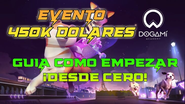 JUEGO CON 450k $ A REPARTIR EN PREMIO | EMPIEZA AHORA | DOGAMI NFT GAME 2024