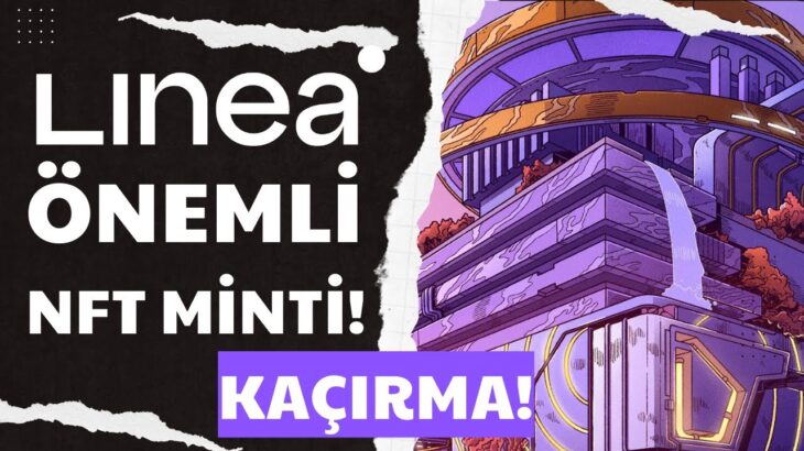 Linea’da Önemli Dencun Hatıra NFT Minti! Süre Sınırlı Acele Edin! | Linea