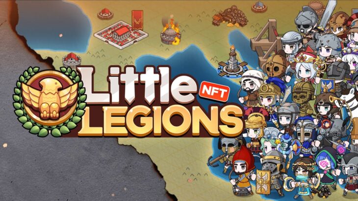 Little Legions | Game NFT thể loại chiến thuật , kiếm tiền miễn phí  ( update )