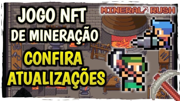 MINERAL RUSH • JOGO NFT PAGANDO! NOVAS ATUALIZAÇÕES