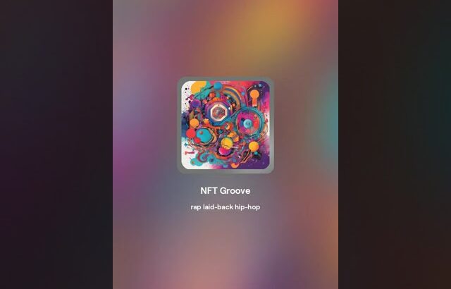 NFT Groove  – The New Music NFT Podcast theme song (created by suno.ai)