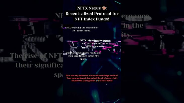 NFTX Nexus 🎨: Decentralized Protocol for NFT Index Funds!