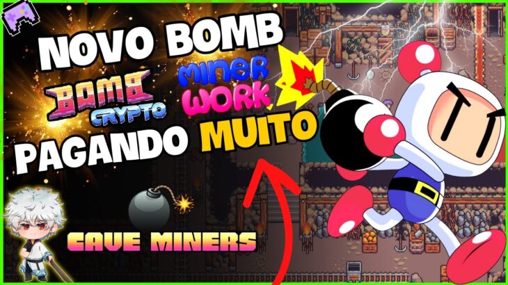 💣 NOVO BOMB CRYPTO – CAVE MINERS – JOGO NFT FORA do RADAR – PAGANDO MUITO