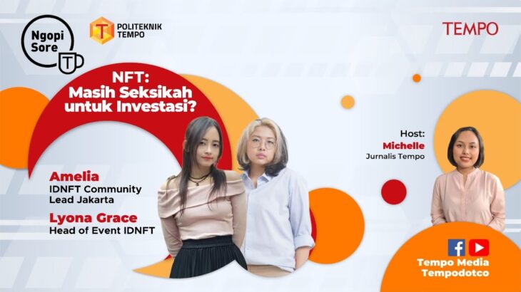 Ngopi Sore “NFT : Masih Seksikah untuk Investasi”