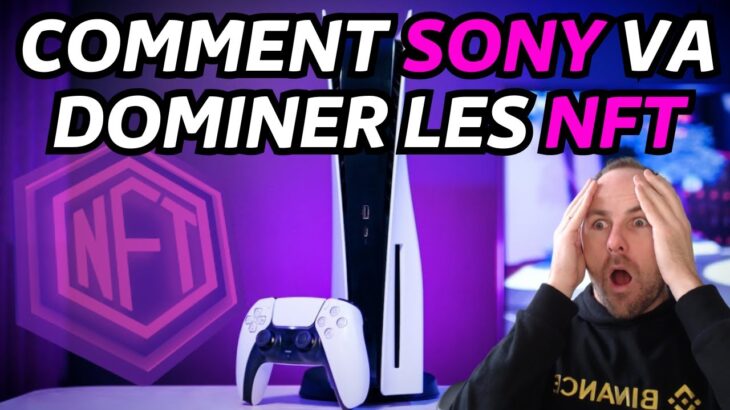 SONY VA DOMINER LES NFT AVEC LEUR NOUVEAU BREVET 🤯 – ACTU