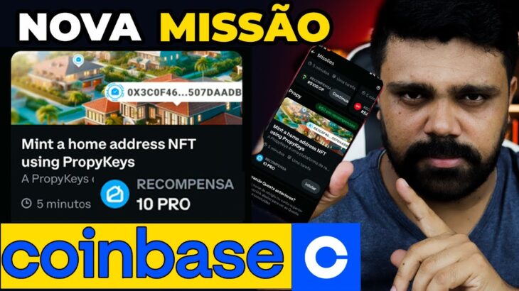 🔥URGENTE NOVA MISSÃO COINBASE ( Mint a home address NFT using Propykeys ) GANHE 10 PRO VALE A PENA?