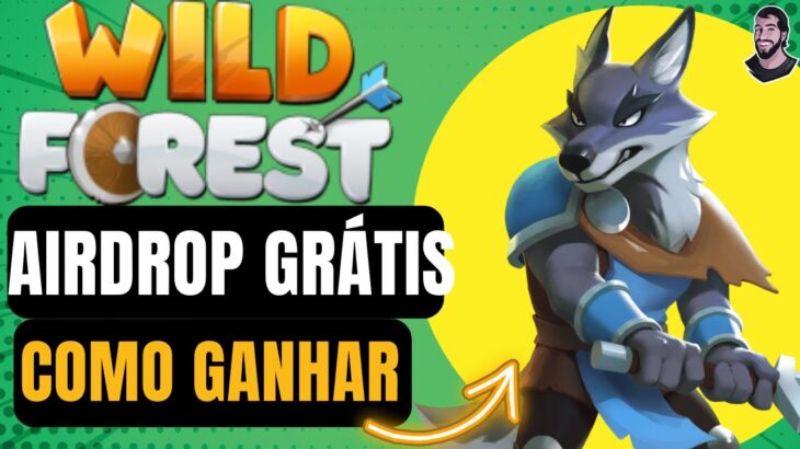 WILD FOREST – COMO GANHAR AIRDROP GRATIS! MUDANÇAS NO JOGO NFT da RONIN!