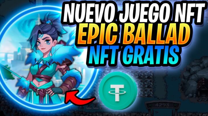 ✅AIRDROP GRATIS en EPIC BALLAD NUEVO JUEGO NFT | EPIC BALLAD