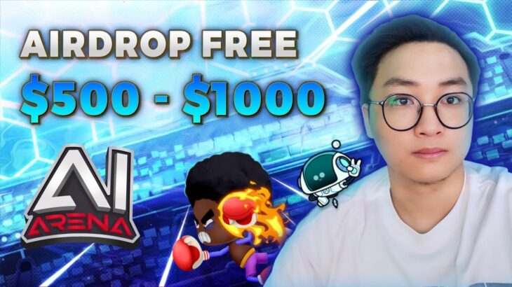 Airdrop FREE NFT Game Ai Arena | Nhận $500 – $1000 Mỗi Ví