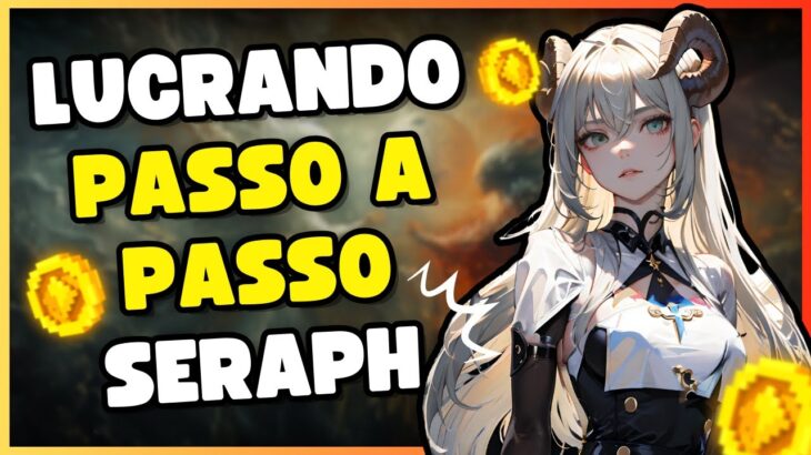 COMO FAZER DINHEIRO NO GAME NFT GRÁTIS SERAPH PASSO A PASSO