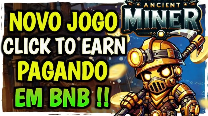 CONFIRA NOVO JOGO NFT DE MINERAÇÃO PAGANDO EM BNB! ANCIENT FARM (CLICK TO EARN)