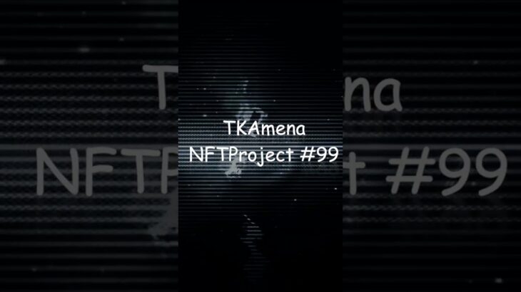 ~ Coming soon ~TK x Amena NFT Project #99