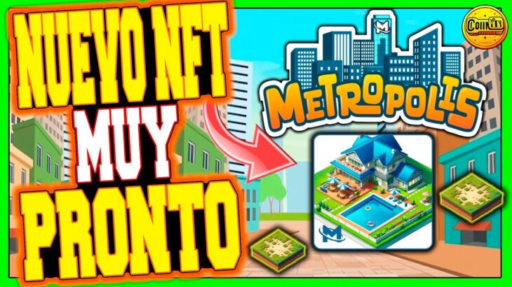 🚨 EL MEJOR JUEGO NFT 2024  METROPOLIS ➡️ a NUEVO JUEGO NFT GRATIS