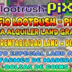 GANATE LAND GRATIS CON EVENTO LOOTRUSH DE PIXELS | TENTABILIDAD LAND GUIA | NFT GAME 2024