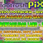 GUIA OBTENIENDO RENTABILIDAD DE LAND PARTE 2 | PIXELS NFT LOOTRUSH GAME 2024