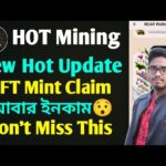 Hot Mining New Update NFT Mint Claim😯 Again Profit।। Hot Mining Nft Mint