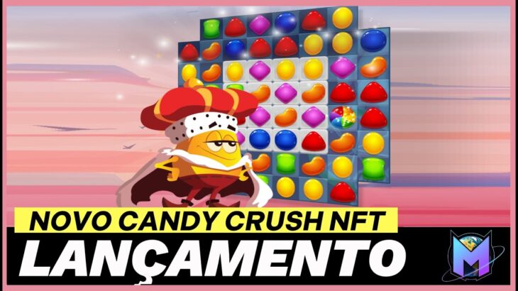 NOVO JOGO NFT | LANÇA DIA 2 | CANDY CRUSH NFT | Sugar Kingdom Apresentando o Game