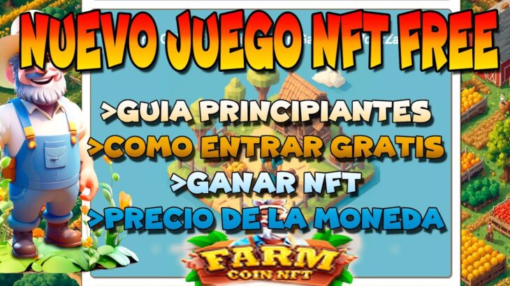 NUEVO JUEGO NFT DE GRANJA PAGANDO | FARM COIN NFT GAME 2024