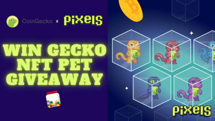 PIXELS︱🦎 FREE COINGECKO NFT PET︱GIVEAWAY