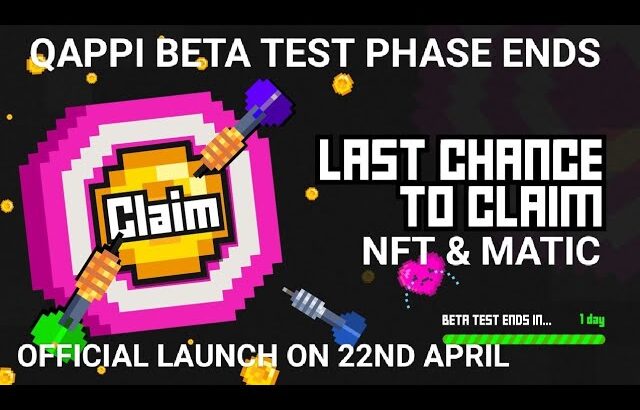 Qappi Miners Beta Test Phase Ends | Claim Ur Nft & Withdrawal Matic | Qappi official launch On 22nd