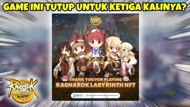 RAGNAROK LABIRYNTH NFT AKHIRNYA TUTUP UNTUK KE 3 KALINYA?