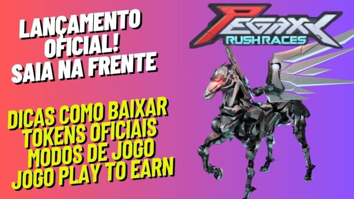 SAIA NA FRENTE! LANÇAMENTO DE PEGAXY RUSH RACER NFT #pegaxy