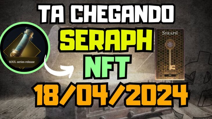 SERAPH NFT TA CHEGANDO TRAZENDO VARIAS NOVIDADES ! TEREMOS SORTEIO DE KEYS  #SERAPHNFT