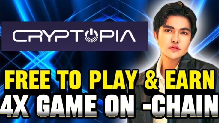 CRYPTOPIA FREE TO PLAY AND EARN NFT GAME AIRDROP PRIZES