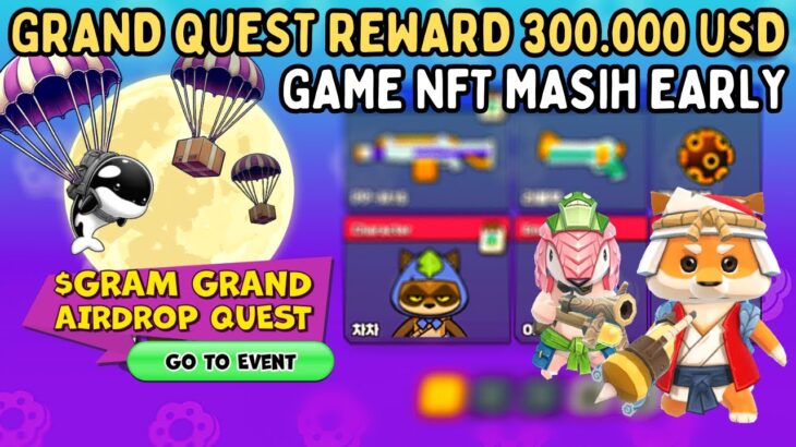 Grand Quest Total Reward 300.000 USD !! Masih Early Game NFT Juicy Adventure – Iskra Platform