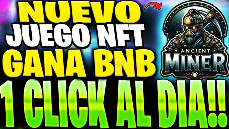 👉JUEGO NFT para CELULAR PAGANDO $6 POR DIA💣AncientMiner Nft💥RETIRA a tu BINANCE