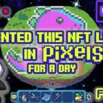 Live: I Rented an NFT Land for a Day (Part II) @Pixels Online