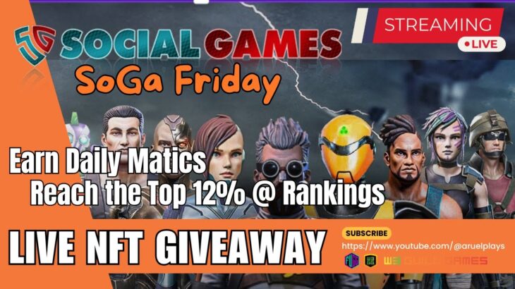 🔴[Live] SoGa Friday NFT Giveaway Lets Climb the top 10% Rank