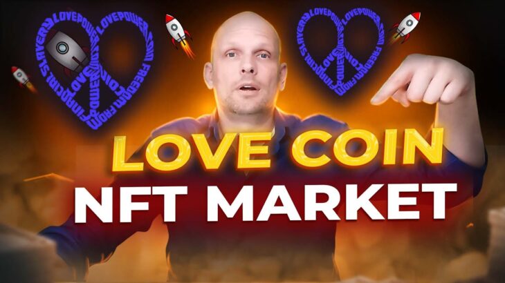 Love Power NFT Market Love Crypto Project Review