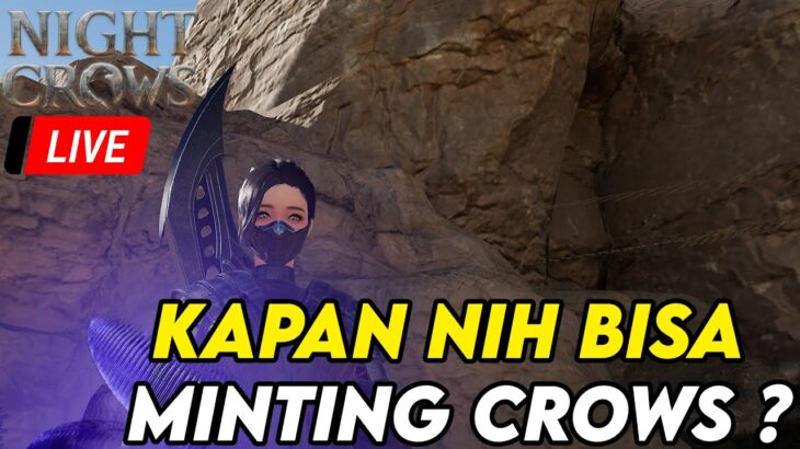 MINTING CROW MASIH JAUH ! !  – NIGHT CROWS NFT/P2E TOP UP NIGHT CROWS ? DI EPICTOPUP.ID AJA!!