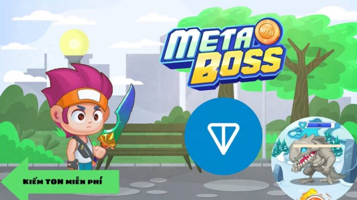 MetaBoss | GAME NFT treo máy đánh boss kiếm token miễn phí cực HOT