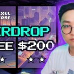 NFT Game Pixelverse Airdrop Free | Nhận $200 Mỗi Ví ( 2024 )