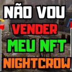 NIGHTCROWS VENDER OU NÃO VENDER SEU NFT ? A MELHOR HORA DE VENDA TALVEZ NÃO E AGORA – #nightcrows