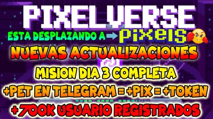 NUEVA ACTUALIZACION BUENISIMA | MASCOTAS | BOT TELEGRAM |  PIXELVERSE NFT GAME 2024