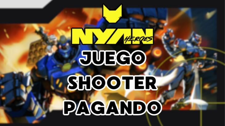 NYAN HEROES: GANA DINERO CON ESTE SHOOTER NFT