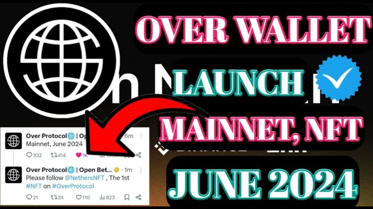 Over Wallet Announce Mainnet ।Over Wallet Launch NFT । Over Wallet OKX Update | Over Launch Mainnet