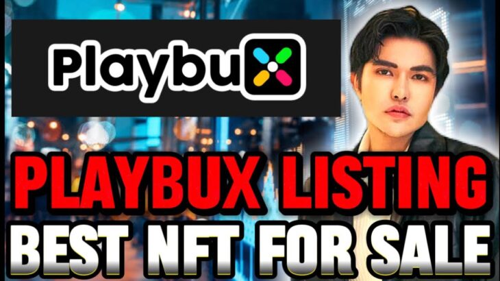 PLAYBUX LISTING X100 POTENTIAL BEST NFT PROJECT CRYPTO