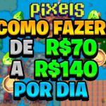 Pixels NFT – Tutorial – Como Ganhar de 70 a 140 Reais Por DIA